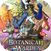 Botanical Warden