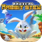 Play Radical Rabbit Stew