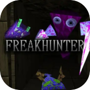 Play FREAKHUNTER