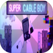 Play Super Cable Boy