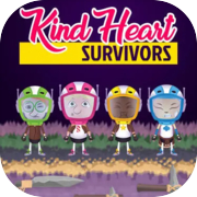 Play Kind Heart Survivors