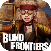 Blind Frontiers