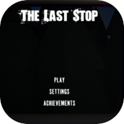 The Last Stop