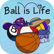 Ball is Life