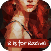 R is for Rachel