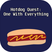 Hotdog Quest: One With Everything