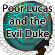 Play Poor Lucas and the Evil Duke