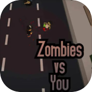 Zombies vs You