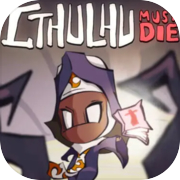 Cthulhu Must Die