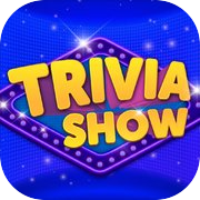 Play Trivia Show - Trivia Game