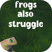 Play Frogs also struggle