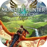 Play Monster Hunter Stories 2: Wings of Ruin