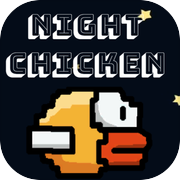 Night chicken