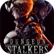 Dungeon Stalkers