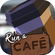 Run a Café