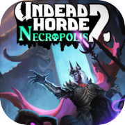 Undead Horde 2: Necropolis