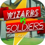 Play Wizards Vs Soldiers And Robots