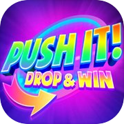 Push It! Drop & Win