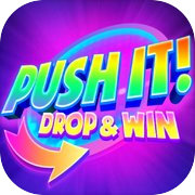 Play Push It! Drop & Win