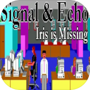 Signal & Echo: Iris is Missing (demo)