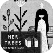 HER TREES : THE PUZZLE HOUSE