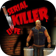 Serial Killer Life