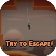 Try to Escape!