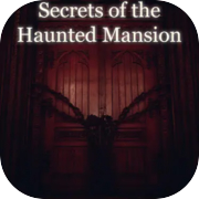 Play Secrets of the Haunted Mansion