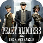 Peaky Blinders: The King's Ransom Complete Edition