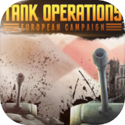 Play Tank Operations: European Campaign