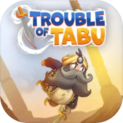 Play Trouble of Tabu