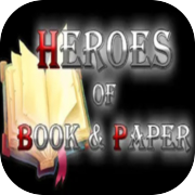 Play Heroes of Book & Paper