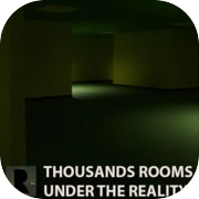 Play Thousands Rooms Under The Reality