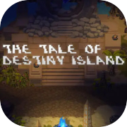 Play The Tale of Destiny Island