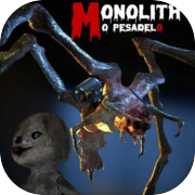 Play Monolith O Pesadelo