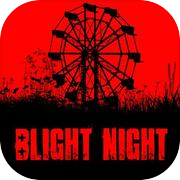 Play Blight Night: You Are Not Safe