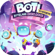 Play Boti: Byteland Overclocked - Prologue