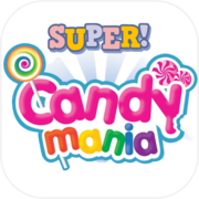 Super Candy Mania