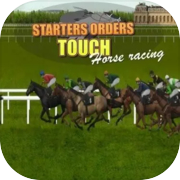 Starters Orders Touch Horse Racing