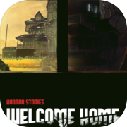 Play Horror Stories: Welcome Home