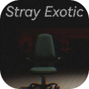 Stray：Exotic