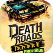 Death Roads: Tournament Prologue