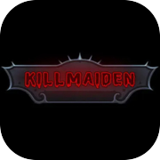 Play Killmaiden