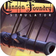 Cannon Foundry Simulator