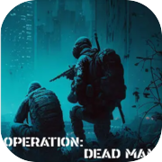 Play Operation: Dead Man