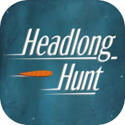 Headlong Hunt