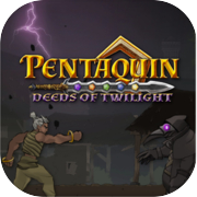 Pentaquin: Deeds Of Twilight