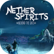 Play Nether Spirits: Beyond the Gate