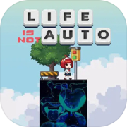 Play Life is not Auto