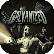 Galvanized